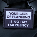 Not My Emergency Funny Patch