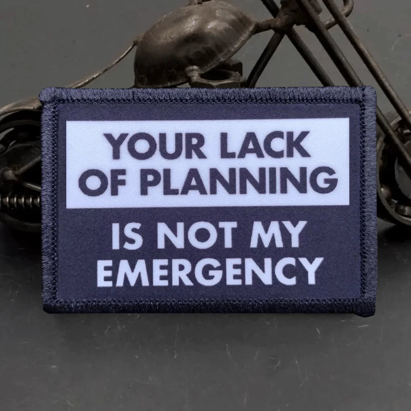 Not My Emergency Funny Patch