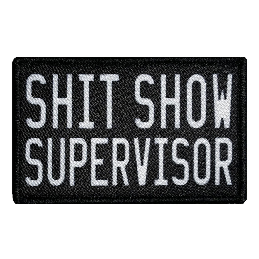 Shit Show Supervisor Patch