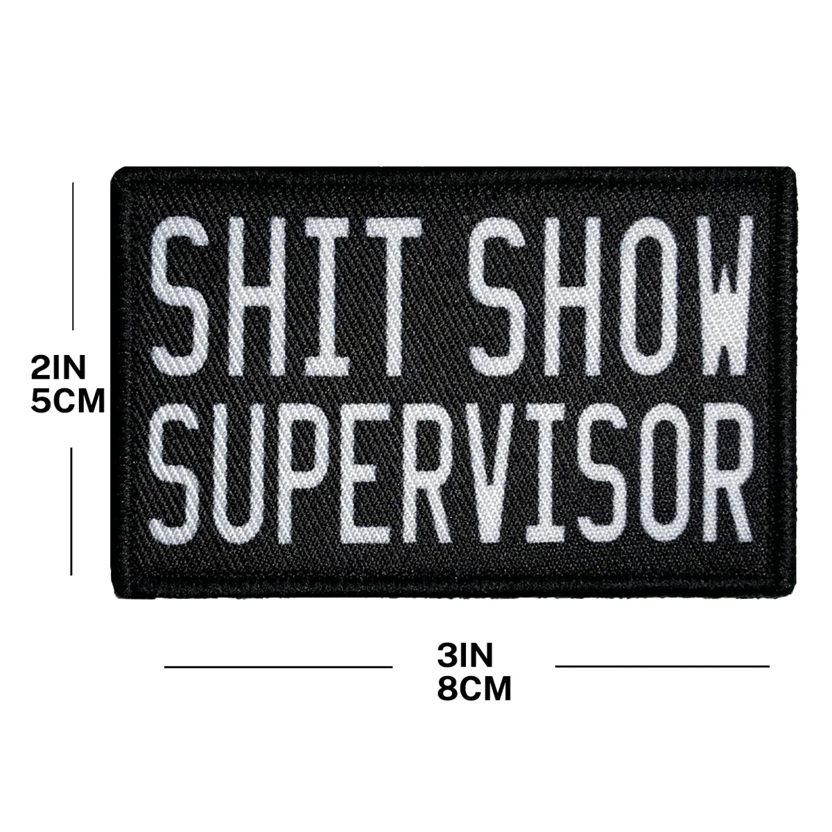 Shit Show Supervisor Patch