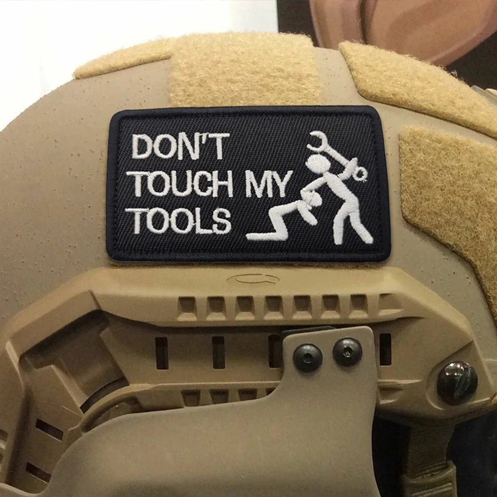 Don't Touch My Tools Morale Patch