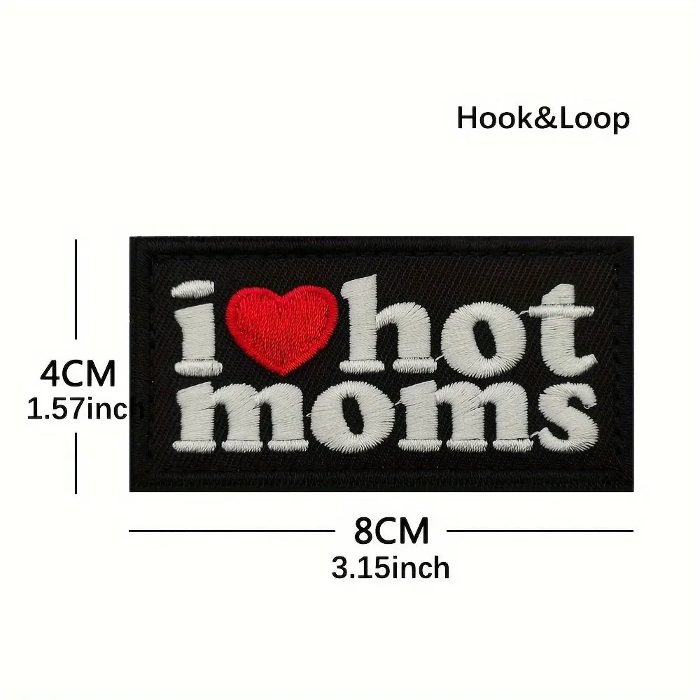I Love Hot Moms Morale Patch