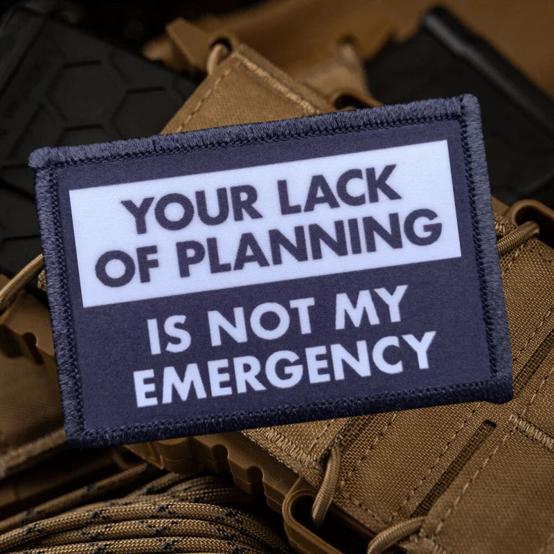 Not My Emergency Funny Patch