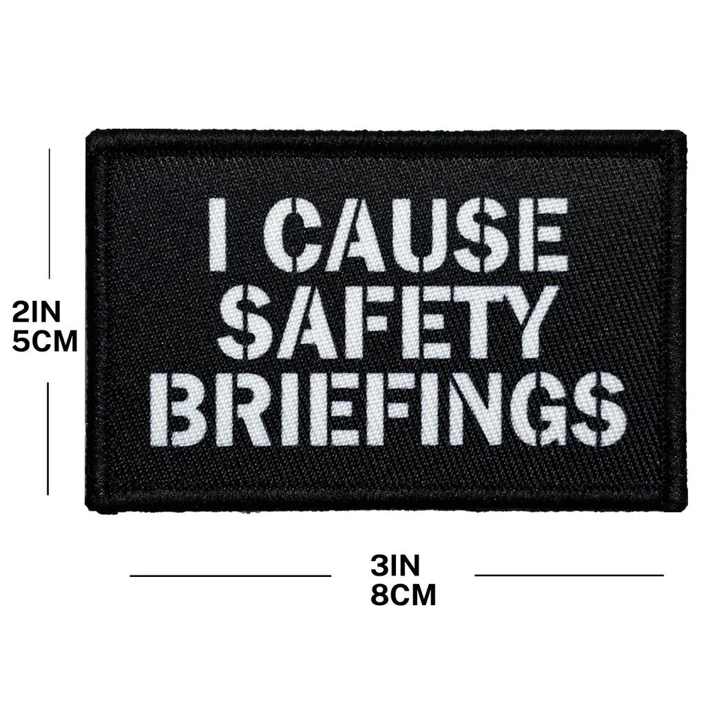 I Cause Safety Briefings Patch