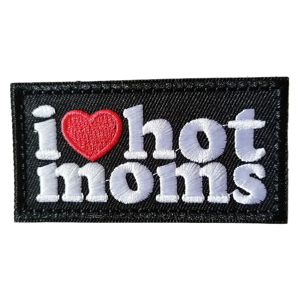 I Love Hot Moms Morale Patch