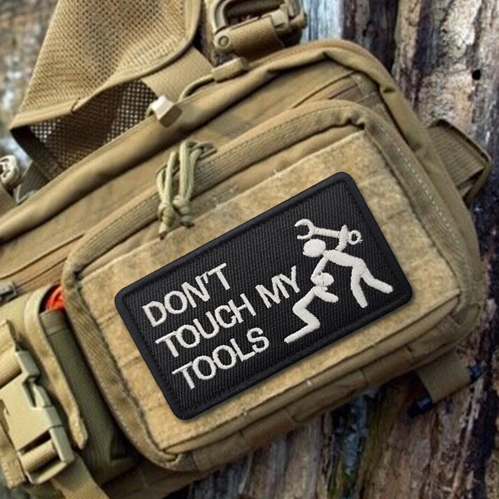 Don't Touch My Tools Morale Patch